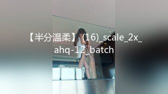 00后骚学妹的口活展示