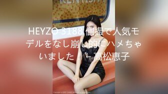 【情侣泄密大礼包】多位反差女友的真实面目被曝光??（13位美女良家出镜）