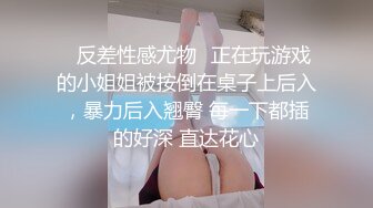 【新片速遞】&nbsp;&nbsp;风韵十足半老徐娘丰满吊钟奶子美少妇一个人在家自慰洗澡搓胸丰臀[417M/MP4/18:16]