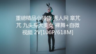 一代炮王，疯狂的做爱机器，【山鸡岁月】，21.07.18，广撒网忙不停，好几个漂亮妞，69舔逼爽歪歪