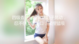 乳肥臀大奶妹 超短裙一把抱住揉奶子 镜头前深喉插嘴 开档灰丝扣穴后人爆插