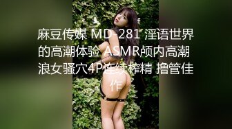 38岁-风韵犹存-红尘烟雨醉相思：大骚货，劲霸的双乳，揉搓着、开发肛门、自慰抽插淫穴，脸上表情真享受！