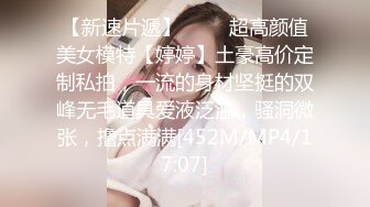 STP32361 【超清AI画质增强】3000块一炮【横扫外围圈柒哥探花】清纯邻家20岁小美女，大学生兼职，粉嫩蝴蝶逼，温柔配合真棒