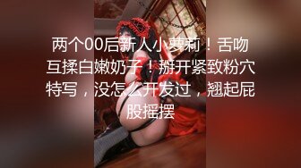 寻找刺激KTV花钱了服务员也太主动了给我口硬狂操