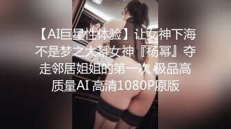 [MP4/ 5.06G]&nbsp;&nbsp;重磅推荐女神解锁毒龙和舌吻晴儿宝贝美妙肉体骚弄舞姿~十分迷人叫声让人超上头销魂~简直馋死我了