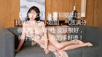 御姐范漂亮美女出租屋勾引闺蜜男友啪啪