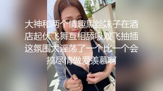 土豪包养高三学妹狂虐调教，舔脚虐肛