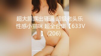 商场女厕偷拍多位嫩妹嘘嘘各种没见过的小鲍鱼一一呈现