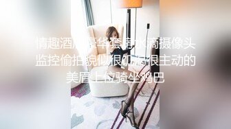 几年前 清纯甜美女友被我带去宾馆开操