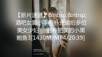 [MP4/ 891M]&nbsp;&nbsp;约气质甜美外围小少妇手伸进内裤揉搓肥穴 镜头前深喉扛起大长腿