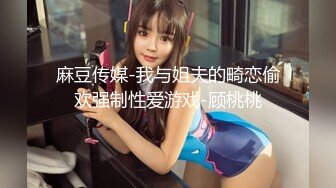 爱豆传媒IDG5439女友报复我出轨同城约炮