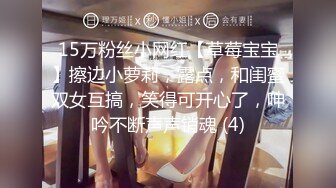 吃宵夜灌醉美容院老板娘带回宿舍把她摸舒服了主动迎合各种姿势啪啪